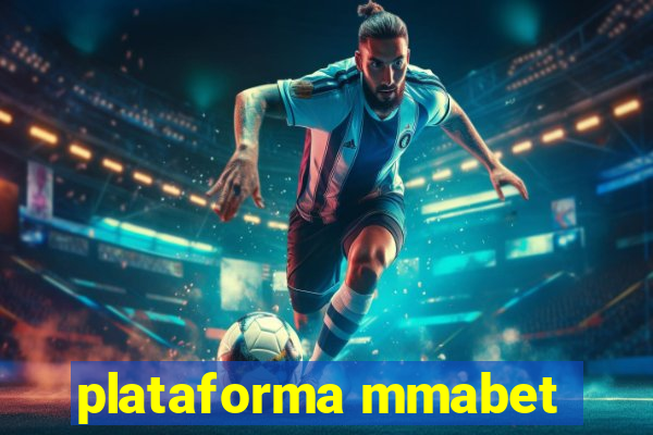 plataforma mmabet